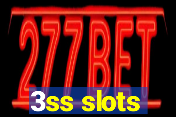 3ss slots